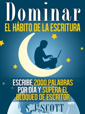 cover image of Dominar el hábito de la escritura